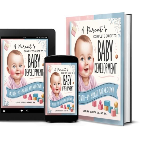 Baby Development Guide , baby development stages , baby growth milestones , baby milestones month by month